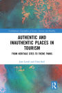 Authentic and Inauthentic Places in Tourism: From Heritage Sites to Theme Parks