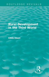 Title: Rural Development in the Third World, Author: Chris Dixon