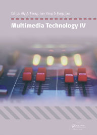 Title: Multimedia Technology IV: Proceedings of the 4th International Conference on Multimedia Technology, Sydney, Australia, 28-30 March 2015, Author: Aly A. Farag
