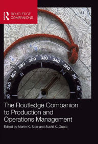 Title: The Routledge Companion to Production and Operations Management, Author: Martin K. Starr