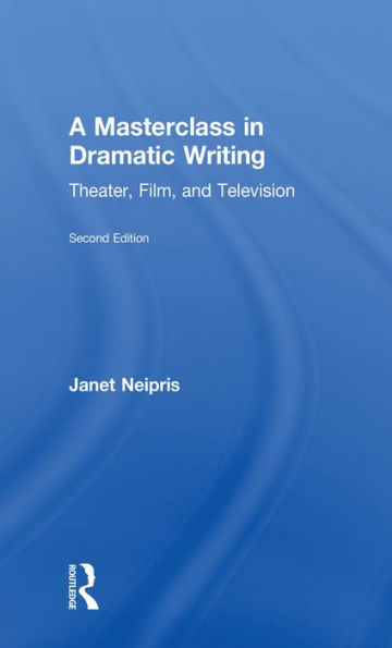 A Masterclass in Dramatic Writing: Theater, Film, and Television