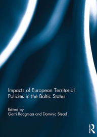 Title: Impacts of European Territorial Policies in the Baltic States, Author: Garri Raagmaa