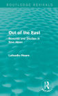Out of the East (Routledge Revivals): Reveries and Studies in New Japan