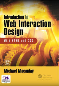 Title: Introduction to Web Interaction Design: With HTML and CSS, Author: Michael Macaulay