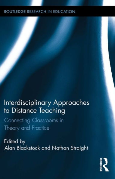 Interdisciplinary Approaches to Distance Teaching: Connecting Classrooms in Theory and Practice