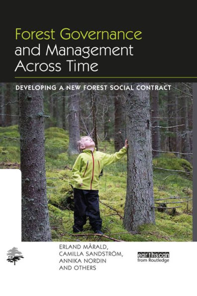 Forest Governance and Management Across Time: Developing a New Forest Social Contract