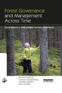 Forest Governance and Management Across Time: Developing a New Forest Social Contract