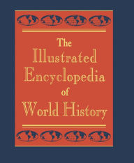 Title: The Illustrated Encyclopedia of World History, Author: Donker Van Heel