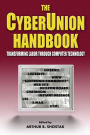 The Cyberunion Handbook: Transforming Labor Through Computer Technology: Transforming Labor Through Computer Technology