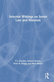 Title: Selected Writings on Soviet Law and Marxism, Author: P.I. Stuchka