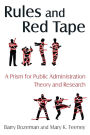 Rules and Red Tape: A Prism for Public Administration Theory and Research: A Prism for Public Administration Theory and Research