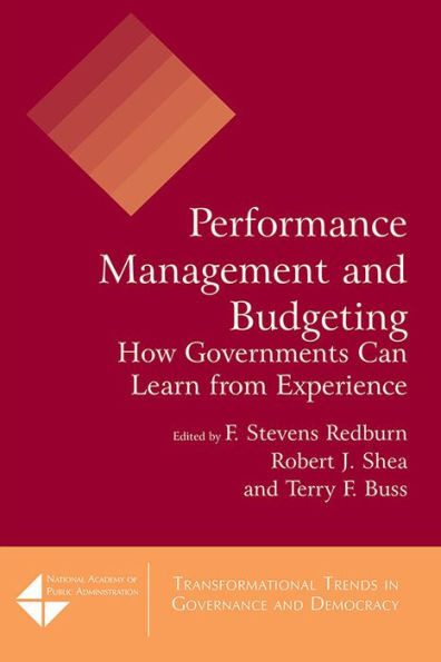 Performance Management and Budgeting: How Governments Can Learn from Experience