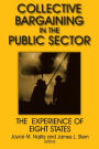 Collective Bargaining in the Public Sector: The Experience of Eight States: The Experience of Eight States