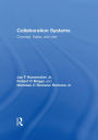 Collaboration Systems: Concept, Value, and Use