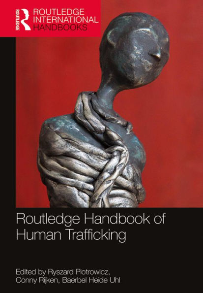 Routledge Handbook of Human Trafficking