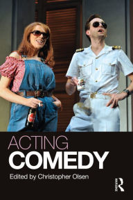 Title: Acting Comedy, Author: Christopher Olsen