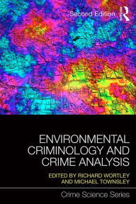 Title: Environmental Criminology and Crime Analysis, Author: Richard Wortley
