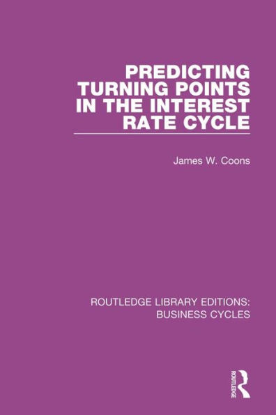 Predicting Turning Points in the Interest Rate Cycle (RLE: Business Cycles)