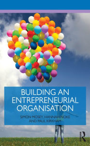 Title: Building an Entrepreneurial Organisation, Author: Simon Mosey