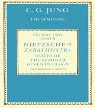 Title: Nietzsche's Zarathustra: Notes of the Seminar given in 1934-1939 by C.G. Jung, Author: Carl Jung
