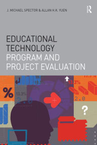Title: Educational Technology Program and Project Evaluation, Author: J. Michael Spector