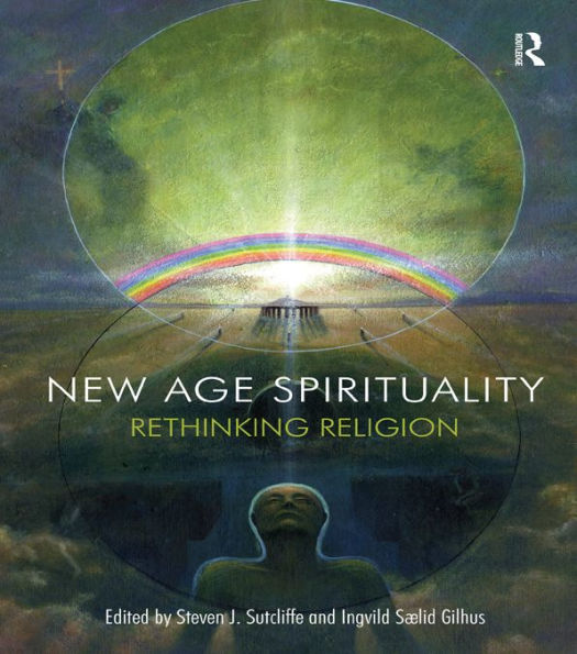 New Age Spirituality: Rethinking Religion