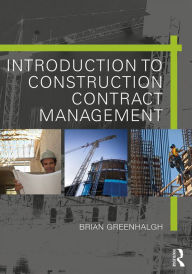 Title: Introduction to Construction Contract Management, Author: Brian Greenhalgh