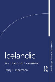 Title: Icelandic: An Essential Grammar, Author: Daisy L. Neijmann