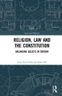 Religion, Law and the Constitution: Balancing Beliefs in Britain