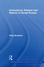 Conscience, Dissent and Reform in Soviet Russia