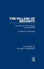 The Pillars of Security (Works of William H. Beveridge)