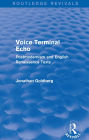 Voice Terminal Echo (Routledge Revivals): Postmodernism and English Renaissance Texts