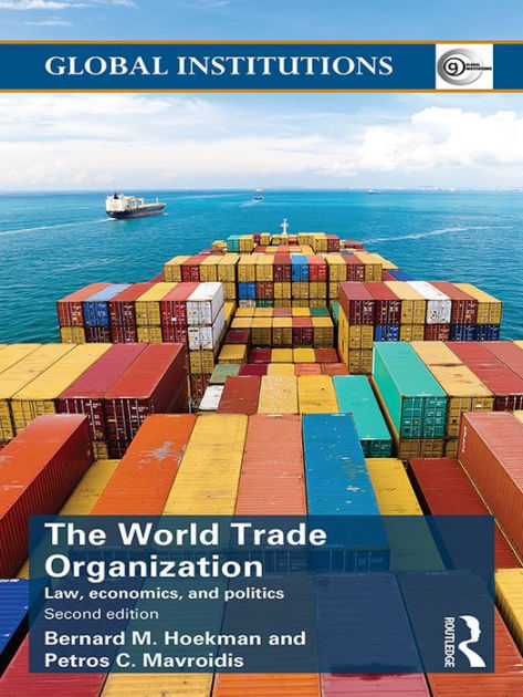 the world trade organization law economics and politics