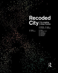Title: Recoded City: Co-Creating Urban Futures, Author: Thomas Ermacora
