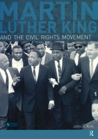 Title: Martin Luther King, Jr. and the Civil Rights Movement, Author: John A. Kirk