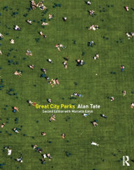 Title: Great City Parks, Author: Alan Tate