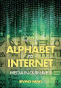 Alphabet to Internet: Media in Our Lives