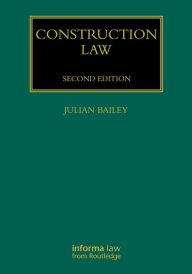 Title: Construction Law, Author: Julian Bailey