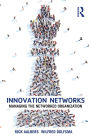 Innovation Networks: Managing the networked organization