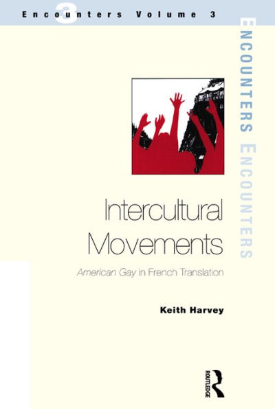 Intercultural Movements: American Gay in French Translation