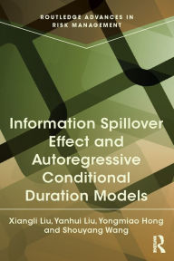 Title: Information Spillover Effect and Autoregressive Conditional Duration Models, Author: Xiangli Liu