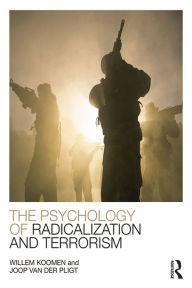 Title: The Psychology of Radicalization and Terrorism, Author: Willem Koomen