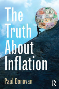 Title: The Truth About Inflation, Author: Paul Donovan