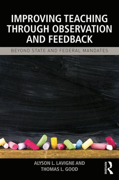 Improving Teaching through Observation and Feedback: Beyond State and Federal Mandates
