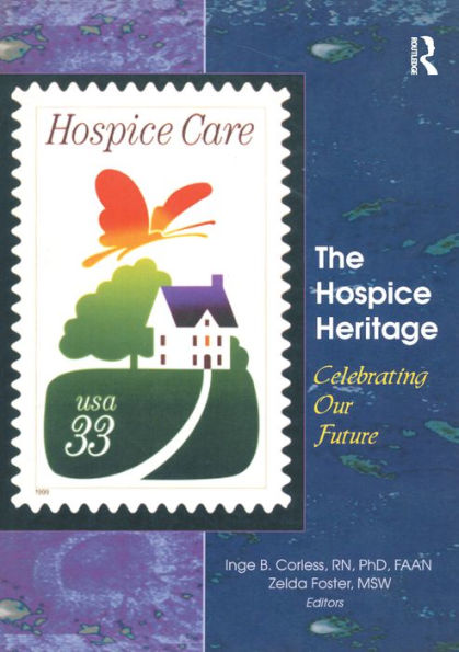 The Hospice Heritage: Celebrating Our Future