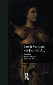 Title: Fresh Verdicts on Joan of Arc, Author: Bonnie Wheeler