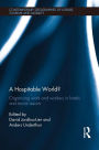 A Hospitable World?: Organising Work and Workers in Hotels and Tourist Resorts