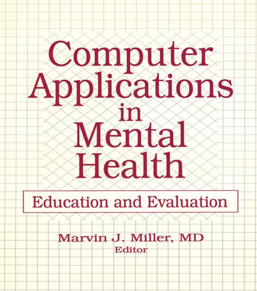 Computer Applications in Mental Health: Education and Evaluation