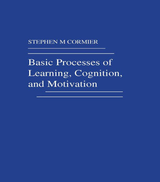 Basic Processes of Learning, Cognition, and Motivation