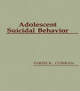 Adolescent Suicidal Behavior